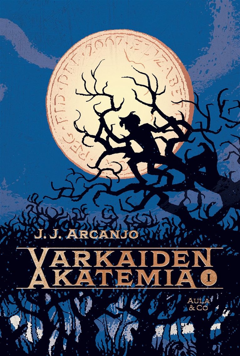 J. J. Arcanjo - Varkaiden akatemia, E-bok