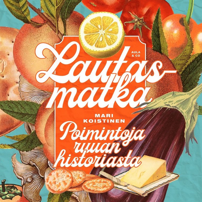 Mari Koistinen - Lautasmatka – Poimintoja ruuan historiasta, Ljudbok
