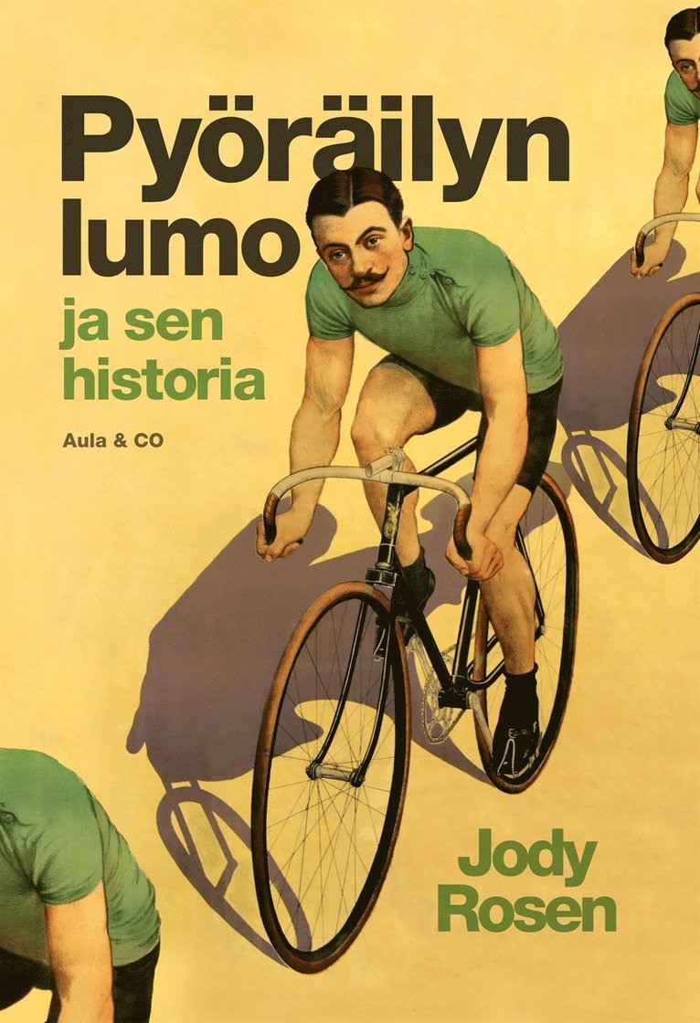 Jody Rosen - Pyöräilyn lumo ja sen historia, E-bok