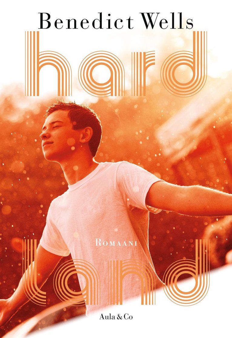 Benedict Wells - Hard Land, E-bok