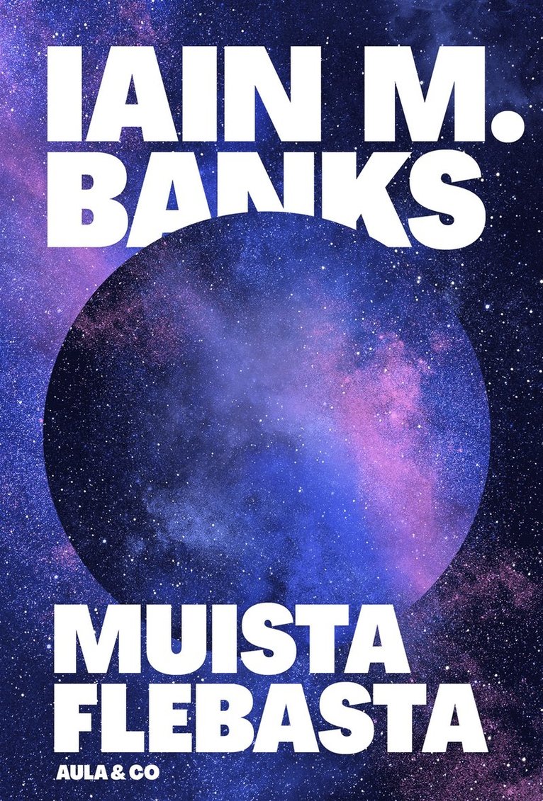 Iain M. Banks - Muista Flebasta, E-bok