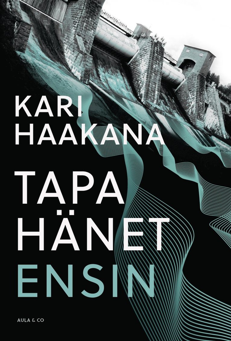 Kari Haakana - Tapa hänet ensin, E-bok