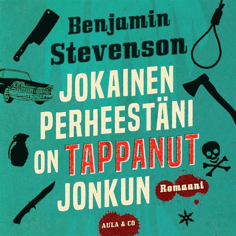 Benjamin Stevenson - Jokainen perheestäni on tappanut jonkun, Ljudbok