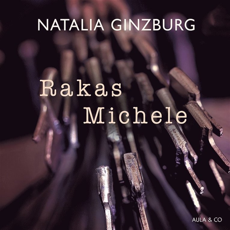 Natalia Ginzburg - Rakas Michele, Ljudbok