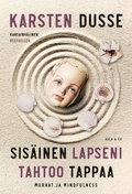 Sis�inen lapseni tahtoo tappaa