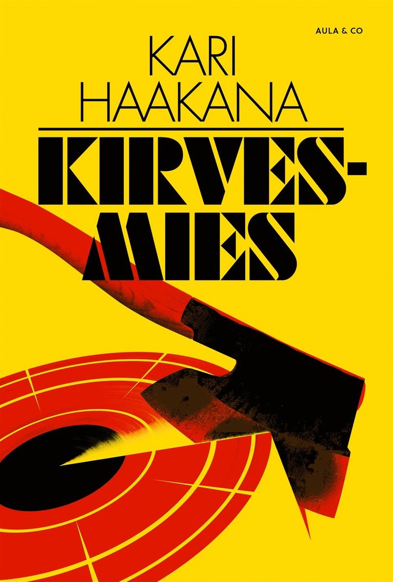 Kari Haakana - Kirvesmies, E-bok