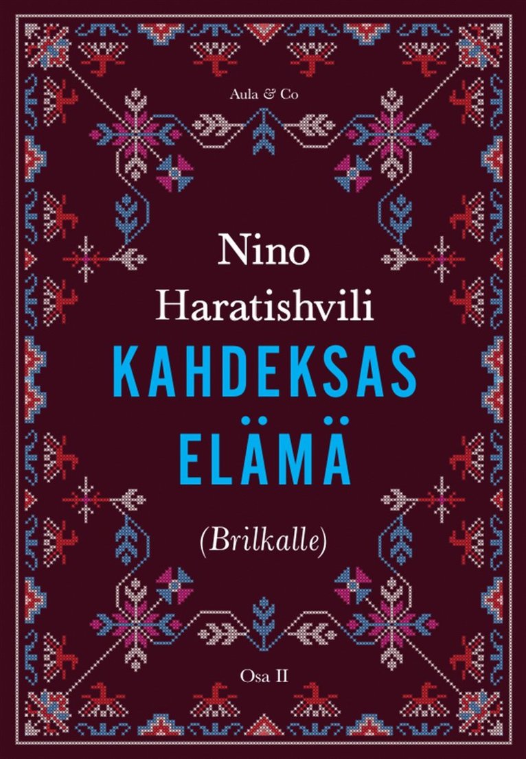 Nino Haratishvili - Kahdeksas elämä (Brilkalle). Osa 2, E-bok