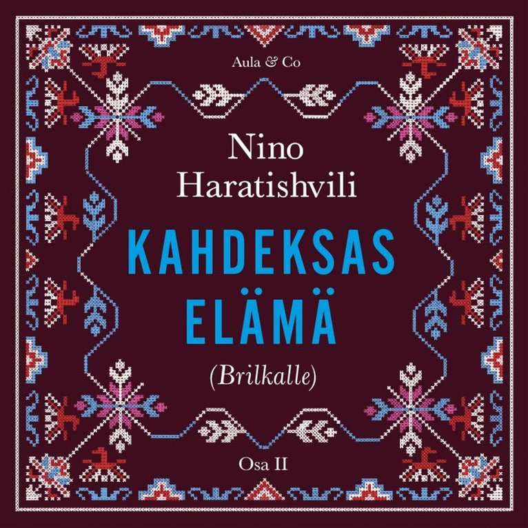 Nino Haratishvili - Kahdeksas elämä (Brilkalle). Osa 2, Ljudbok