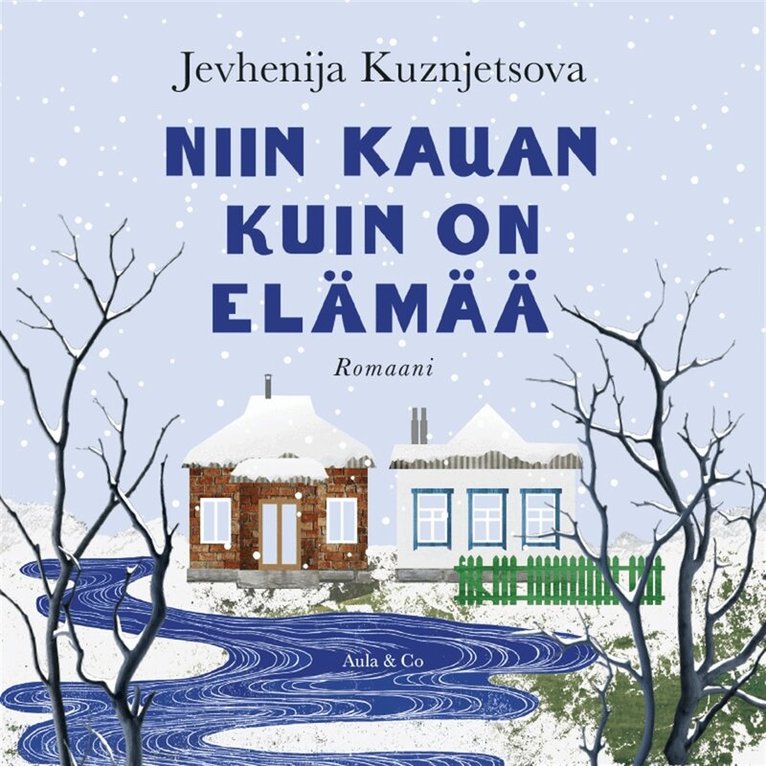 Jevhenija Kuznjetsova - Niin kauan kuin on elämää, Ljudbok