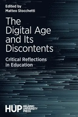 Matteo Stocchetti - Digital Age and Its Discontents, Häftad. Tillgänglighet: Lägg i varukorg