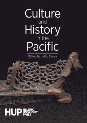Jukka Siikala - Culture and History in the Pacific, Häftad