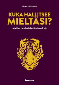 Kuka hallitsee mieltsi?