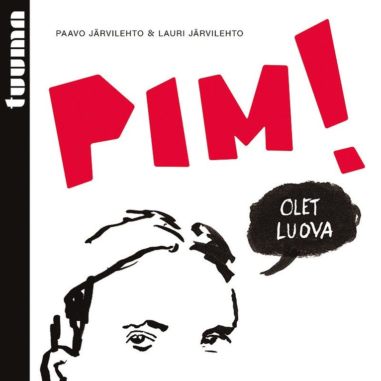 Lauri Järvilehto, Paavo Järvilehto - Pim! Olet luova, Ljudbok