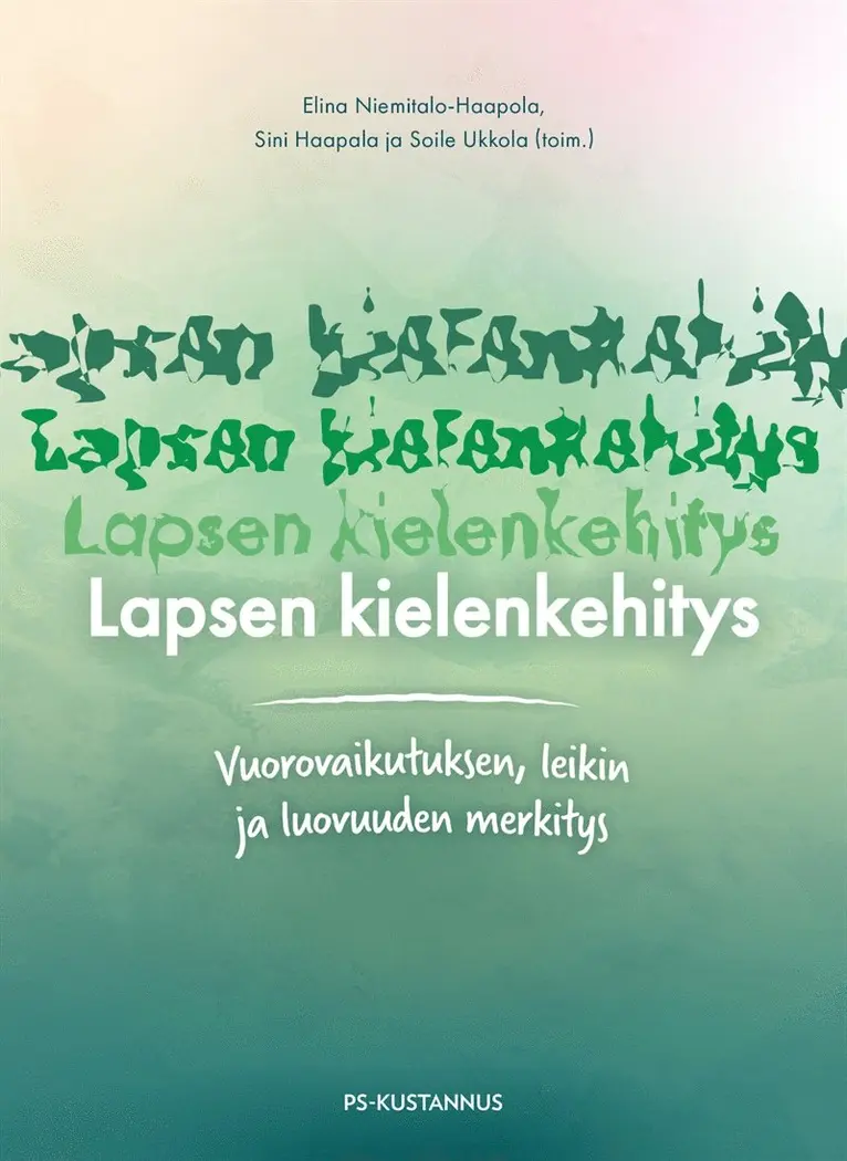 Elina Niemitalo-Haapola, Sini Haapala, Soile Ukkola - Lapsen kielenkehitys, E-bok. Tillgänglighet: Lägg i varukorg