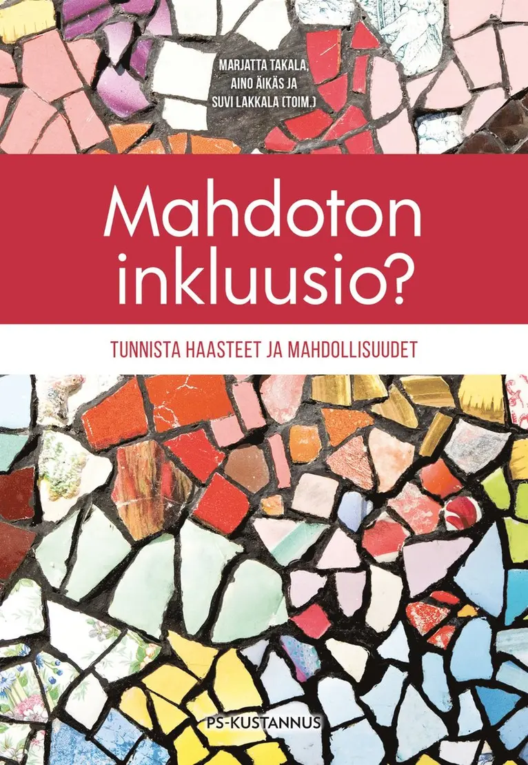 Marjatta Takala, Aino Äikäs, Suvi Lakkala - Mahdoton inkluusio?, E-bok. Tillgänglighet: Lägg i varukorg