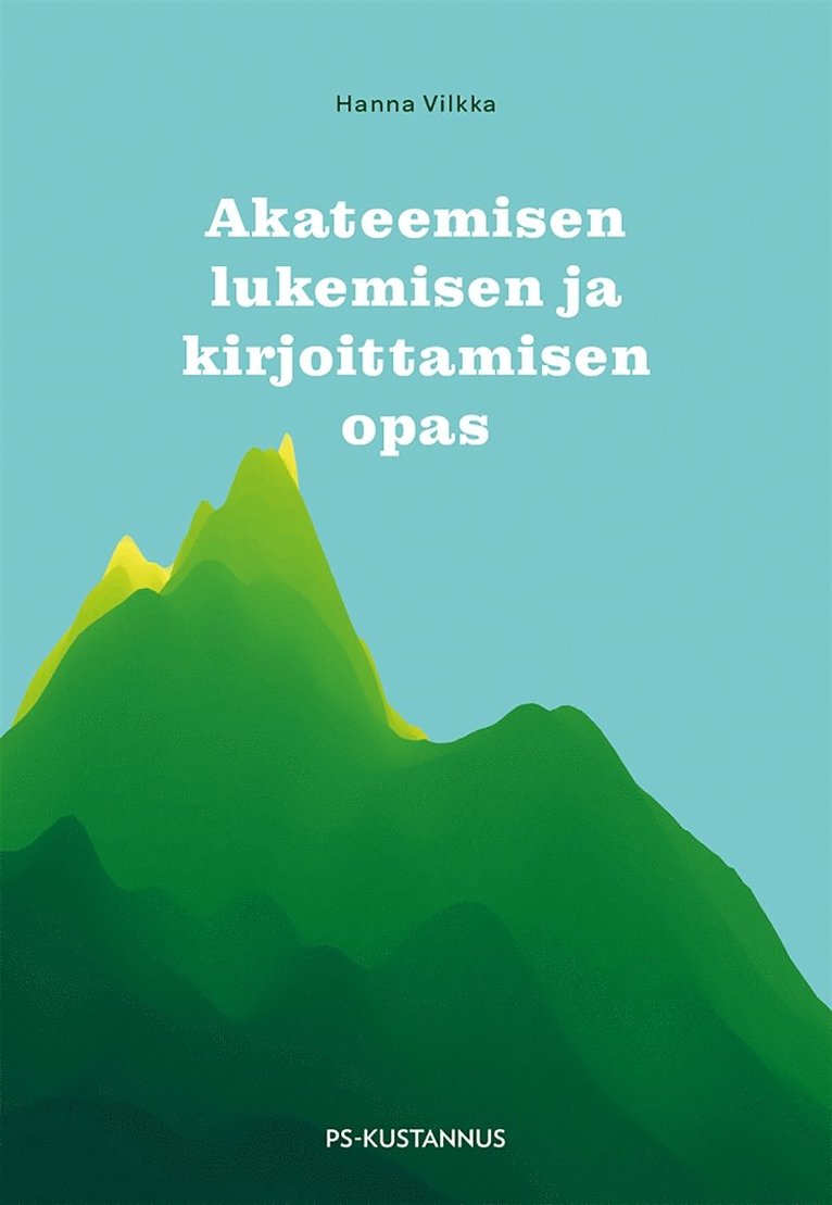 Hanna Vilkka - Akateemisen lukemisen ja kirjoittamisen opas, E-bok