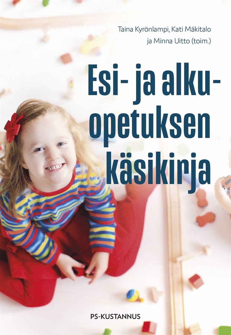 Taina Kyrönlampi, Kati Mäkitalo, Minna Uitto - Esi- ja alkuopetuksen käsikirja, E-bok