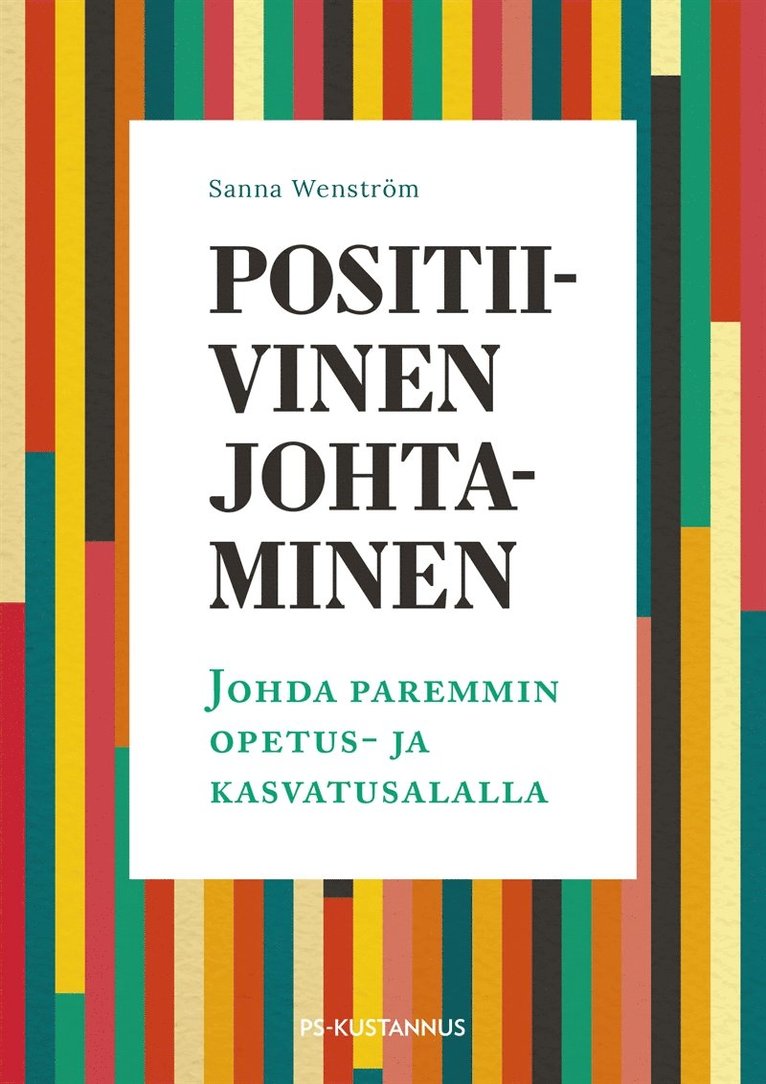 Sanna Wenström - Positiivinen johtaminen, E-bok