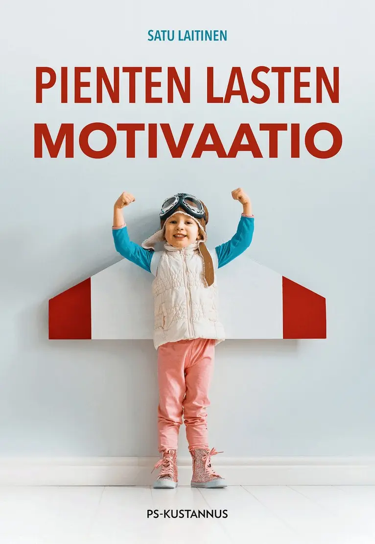 Satu Laitinen - Pienten lasten motivaatio, E-bok. Tillgänglighet: Lägg i varukorg