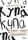 Kyn - Kaikki trke kirjoittamisesta