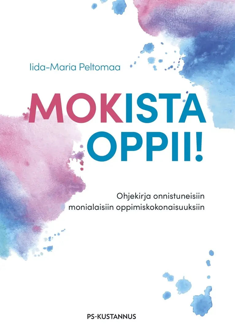 Iida-Maria Peltomaa - Mokista oppii!, E-bok. Tillgänglighet: Lägg i varukorg