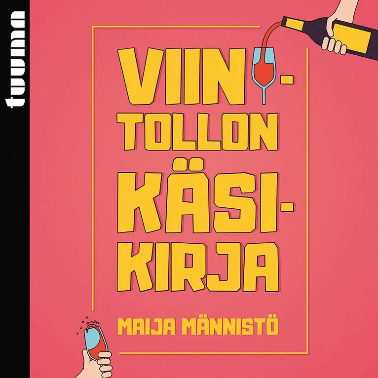Maija Männistö - Viinitollon käsikirja, Ljudbok. Tillgänglighet: Lägg i varukorg