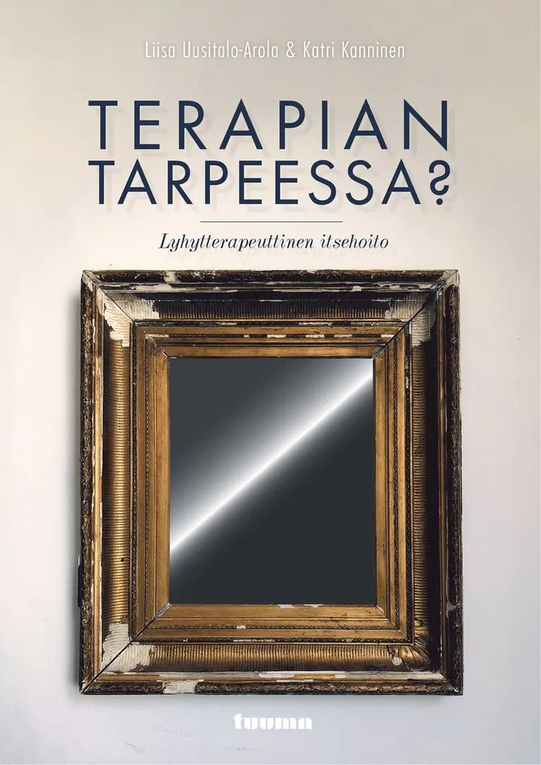 Katri Kanninen, Liisa Uusitalo-Arola - Terapian tarpeessa?, E-bok. Tillgänglighet: Lägg i varukorg