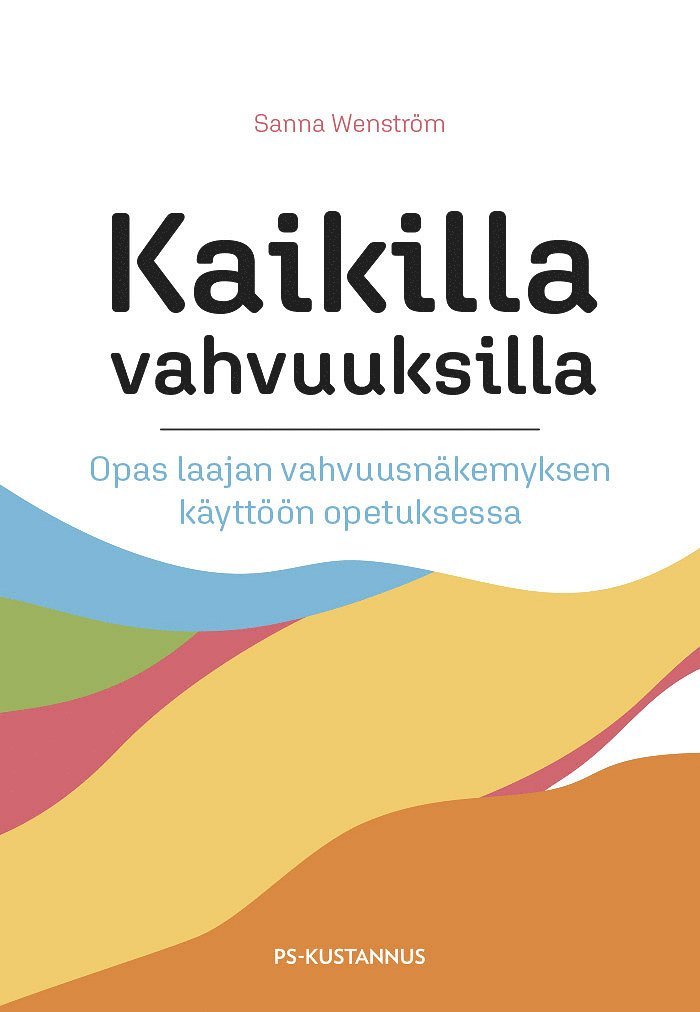 Sanna Wenström - Kaikilla vahvuuksilla, E-bok