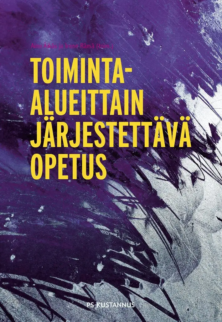 Aino Äikäs, Irene Rämä - Toiminta-alueittain järjestettävä opetus, E-bok. Tillgänglighet: Lägg i varukorg