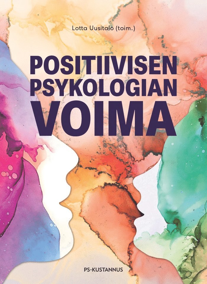 Lotta Uusitalo - Positiivisen psykologian voima, E-bok