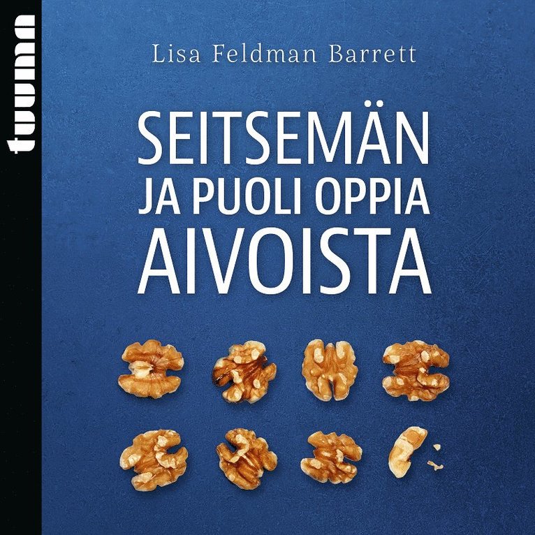 Lisa Feldman Barrett - Seitsemän ja puoli oppia aivoista, Ljudbok