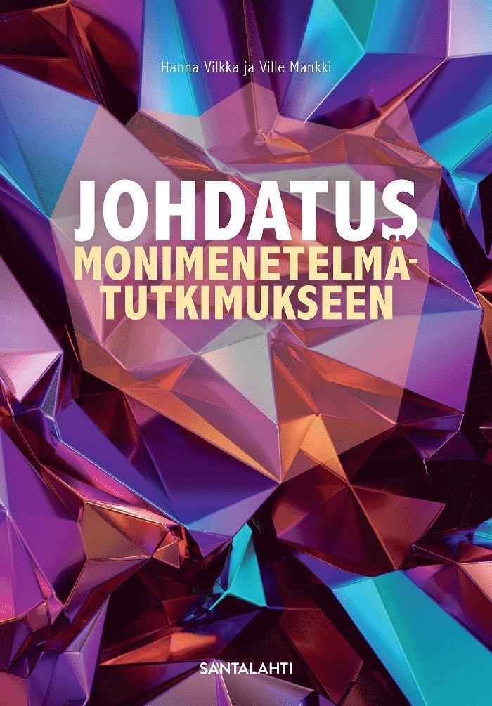 Hanna Vilkka, Ville Mankki - Johdatus monimenetelmätutkimukseen, E-bok