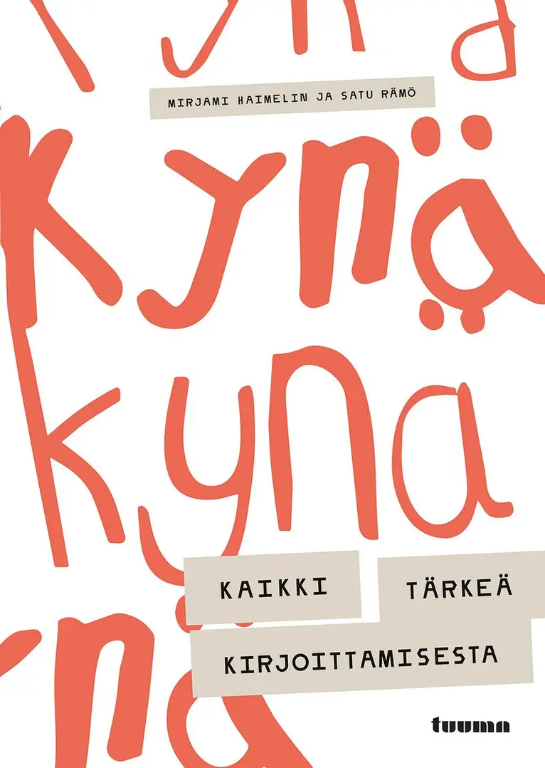 Satu Rämö, Mirjami Haimelin - Kynä - Kaikki tärkeä kirjoittamisesta, E-bok. Tillgänglighet: Lägg i varukorg
