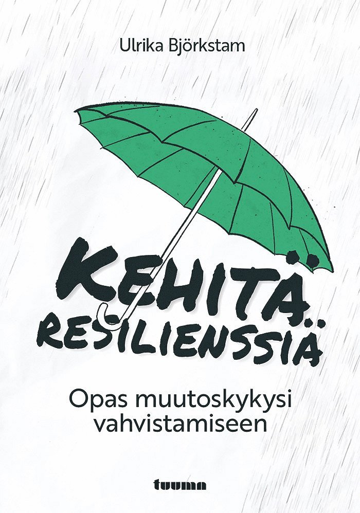 Ulrika Björkstam - Kehitä resilienssiä, E-bok