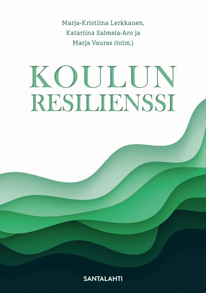 Katariina Salmela-Aro, Marja Vauras, Marja-Kristiina Lerkkanen - Koulun resilienssi, E-bok