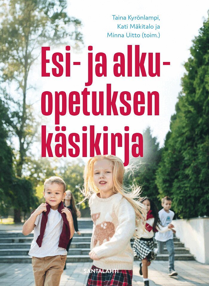 Taina Kyrönlampi, Kati Mäkitalo, Minna Uitto - Esi- ja alkuopetuksen käsikirja, E-bok