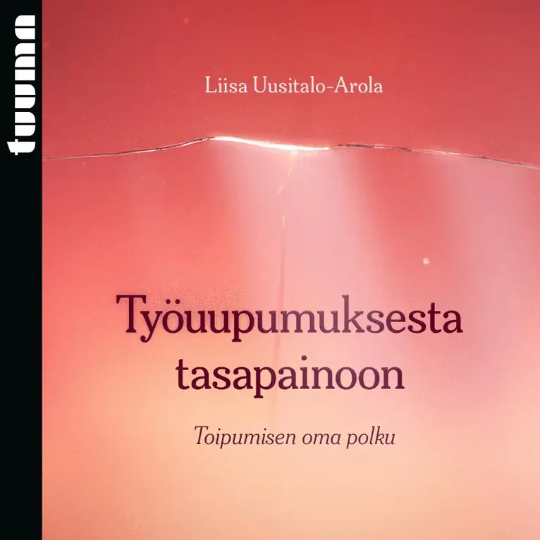 Liisa Uusitalo-Arola - Työuupumuksesta tasapainoon, Ljudbok. Tillgänglighet: Lägg i varukorg