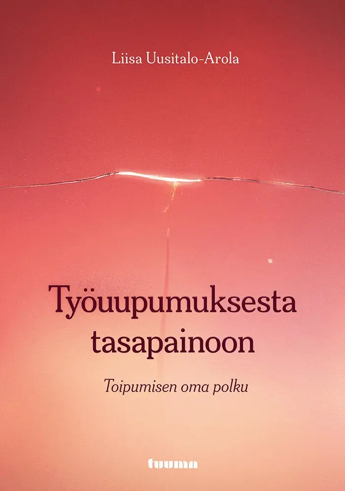 Liisa Uusitalo-Arola - Työuupumuksesta tasapainoon, E-bok. Tillgänglighet: Lägg i varukorg