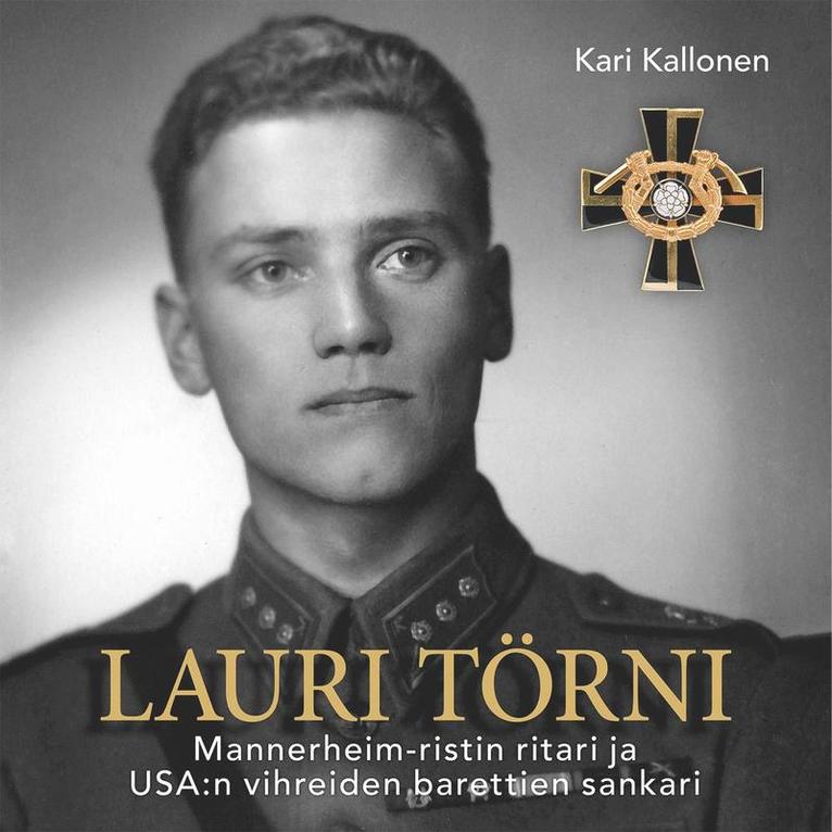 Kari Kallonen - Lauri Törni – Mannerheim-ristin ritari ja USA:n vihreiden barettien sankari, Ljudbok
