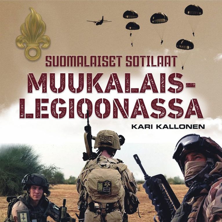 Kari Kallonen - Suomalaiset sotilaat muukalaislegioonassa, Ljudbok