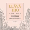 Elv iho ? Luonnon kosmetiikka