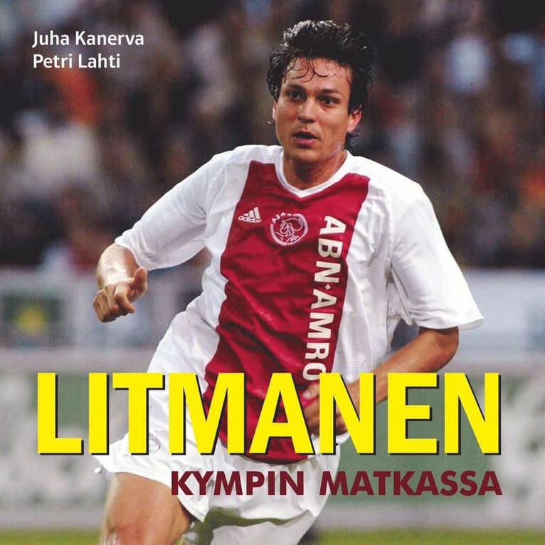 Petri Lahti, Juha Kanerva - Litmanen - Kympin matkassa, Ljudbok