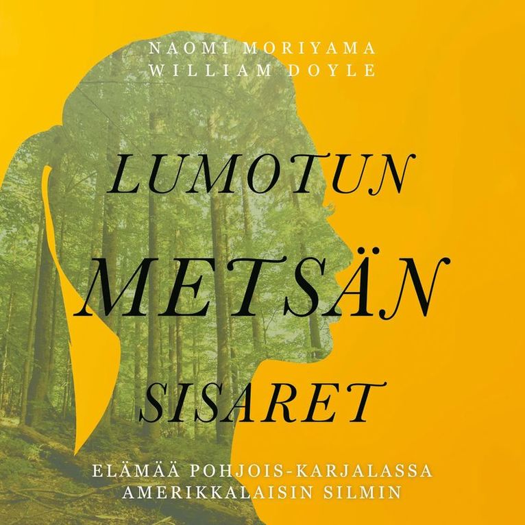 Naomi Moriyama, William Doyle - Lumotun metsän sisaret, Ljudbok