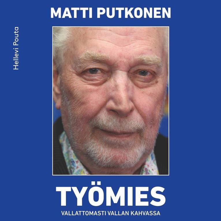 Hellevi Pouta - Työmies Matti Putkonen, Ljudbok
