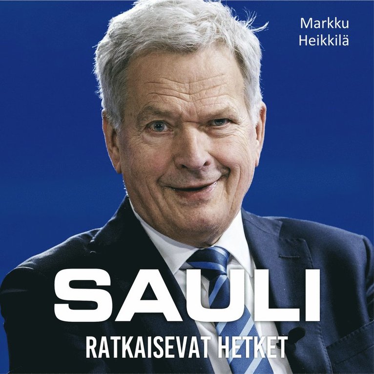 Markku Heikkilä - Sauli - Ratkaisevat hetket, Ljudbok