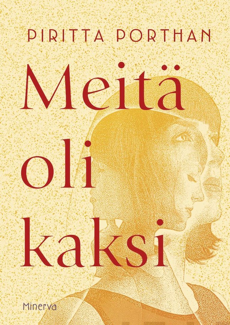 Piritta Porthan - Meitä oli kaksi, E-bok