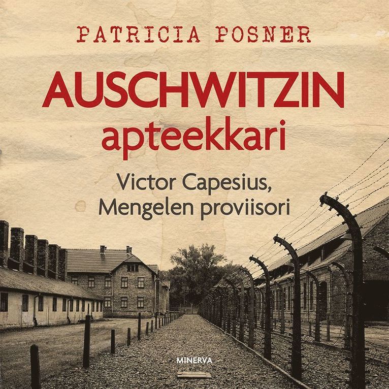 Patricia Posner - Auschwitzin apteekkari, Ljudbok