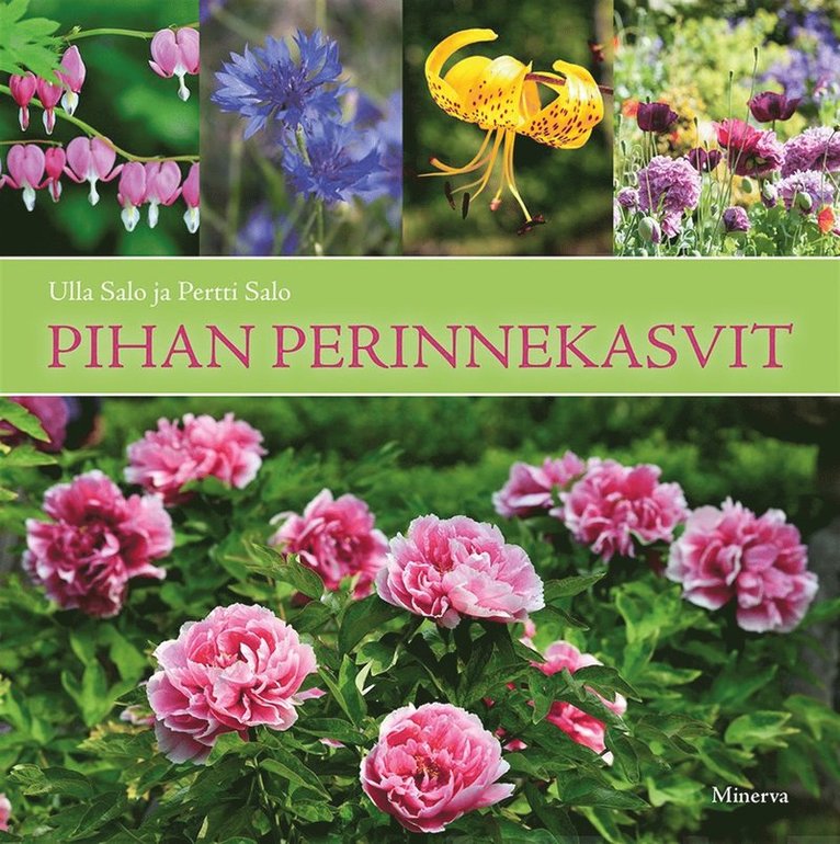 Pertti Salo, Ulla Salo - Pihan perinnekasvit, E-bok