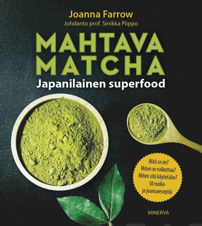 Sinikka Piippo, Joanna Farrow - Mahtava Matcha, E-bok