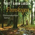 Finnskogen - Taivaankarhun mets�